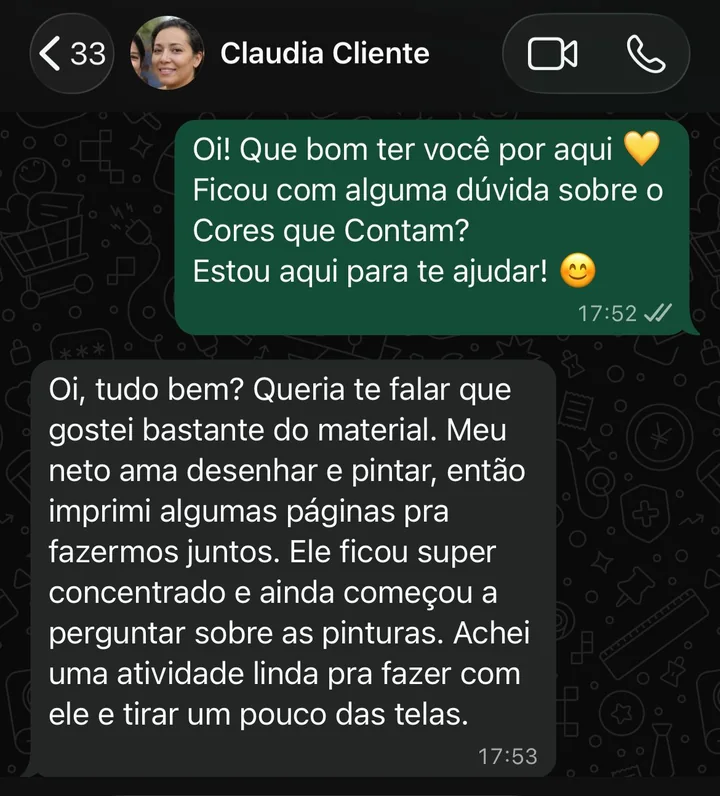 Conversa no WhatsApp com Cláudia: gostei bastante do material. Meu neto ama desenhar e pintar, então imprimi algumas páginas pra fazermos juntos. Ele ficou super concentrado e ainda começou a perguntar sobre as pinturas. Achei uma atividade linda pra fazer com ele e tirar um pouco das telas