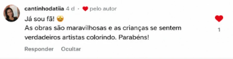Comentário de cantinhodatia: as obras são maravilhosas e as crianças se sentem verdadeiros artistas colorindo